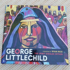 George Littlechild, The Spirit Giggles Within hardcover book 2012